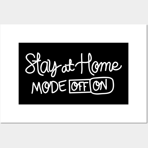 Stay At Home Mode On | Social Distancing Funny Wall Art by Shifted Time